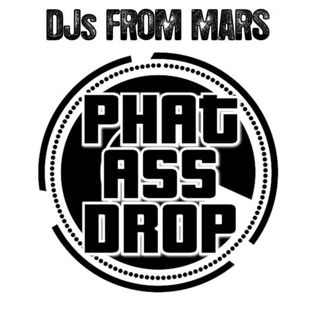 Phat Ass Drop artwork